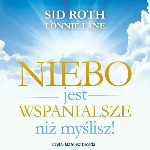 Niebo jest wspanialsze niż myślisz - audiobook