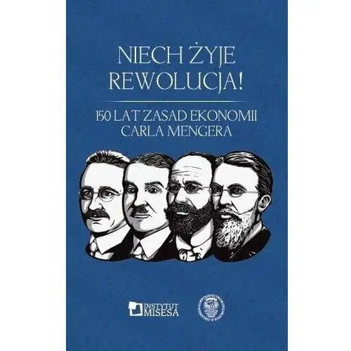 Niech żyje rewolucja! 150 lat Zasad ekonomii