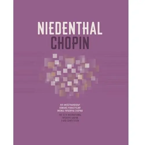 Niedenthal Chopin. XVII Międzynarodowy Konkurs Pianistyczny im. Fryderyka Chopina