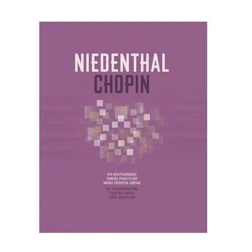 Niedenthal chopin. xvii międzynarodowy konkurs pianistyczny im. fryderyka chopina