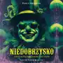 Niedobrzysko. Antologia bizarro fiction - audiobook Sklep on-line