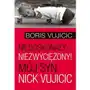 Niedoskonały - niezwyciężony! Mój syn Nick Vujicic Sklep on-line