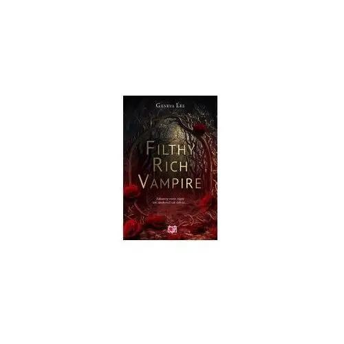 Niegrzeczne książki Filthy rich vampire. filthy rich vampires. tom 1