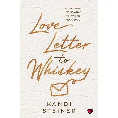 Niegrzeczne książki Love letter to whiskey