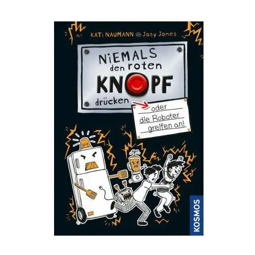 Niemals den roten Knopf drücken, oder die Roboter greifen an