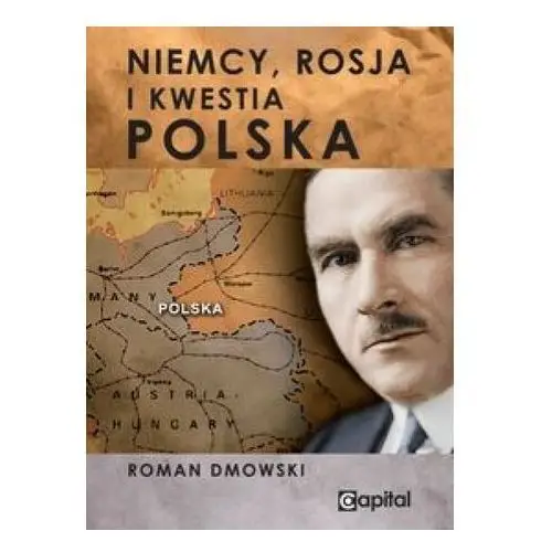Niemcy Rosja i kwestia Polska - Dmowski Roman - książka