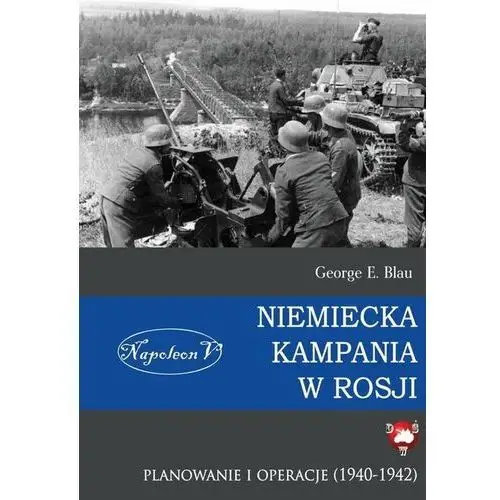 Niemiecka kampania w Rosji. Planowanie i operacje (1940-1942)