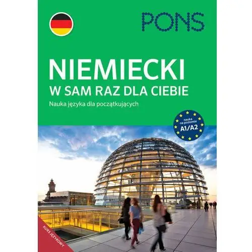 Niemiecki w sam raz dla Ciebie. A1/A2. Kurs dla początkujących z nagraniami audio i video