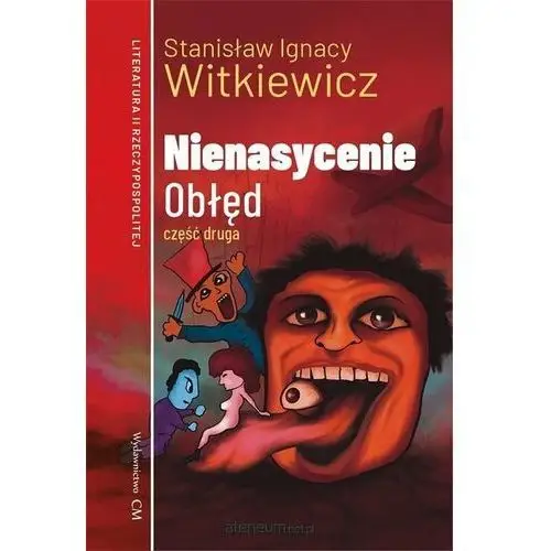 Nienasycenie. Obłęd. Część 2