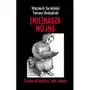 Nie)nasza wojna. zmierzch świata, jaki znamy Wojciech sumliński reporter Sklep on-line