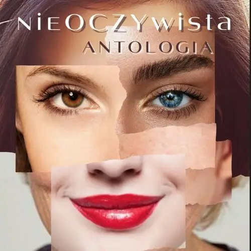 NieOCZYwista Antologia