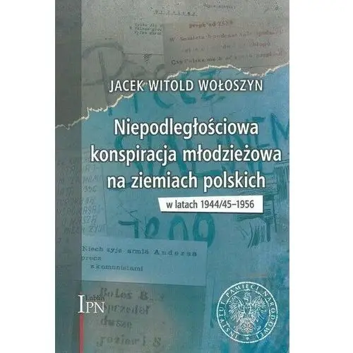 Niepodległościowa konspiracja młodzieżowa