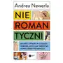 Nieromantyczni. Miłość i związki w czasach Tindera, czyli jak tworzymy nowe formy intymności Sklep on-line