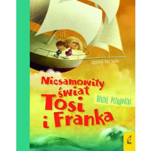 Niesamowity świat Tosi i Franka