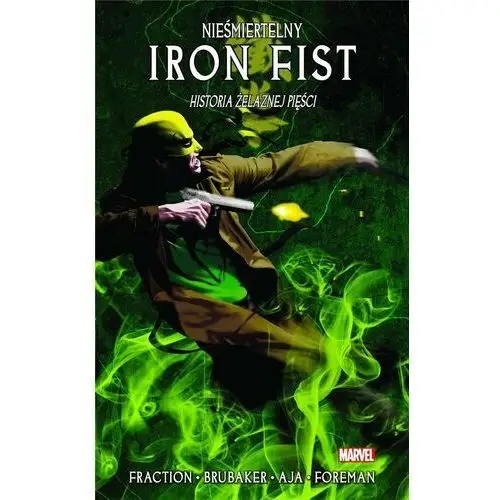 Nieśmiertelny Iron Fist T.3 Historia żelaznej