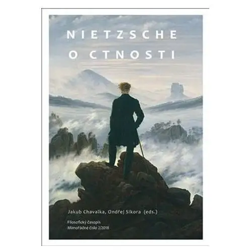 Nietzsche o ctnosti Ondřej Síkora