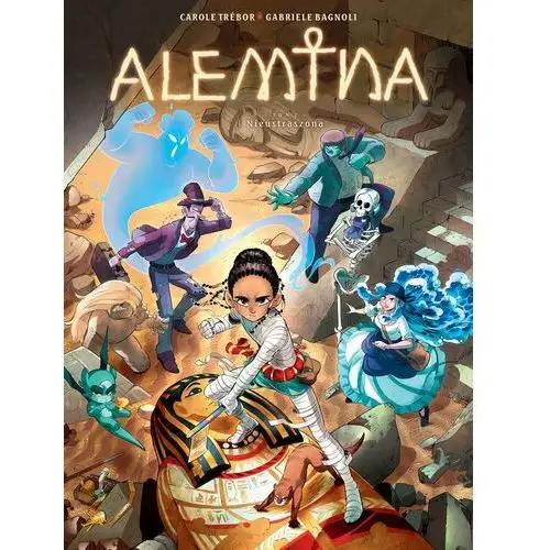 Nieustraszona. Alemina. Tom 2