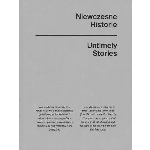 Niewczesne historie / untimely stories