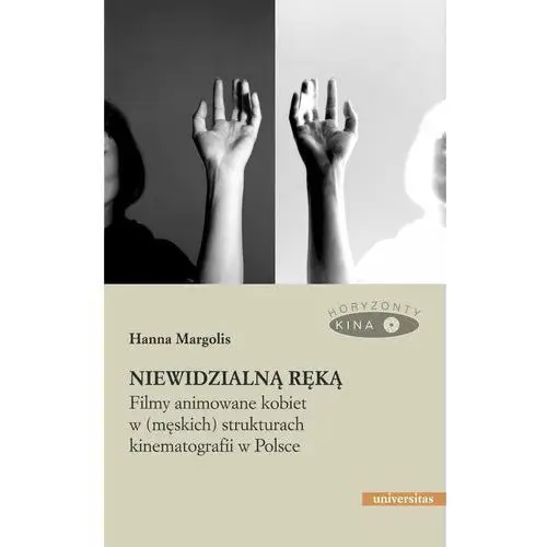 Niewidzialną ręką. Filmy animowane kobiet w (męskich) strukturach kinematografii w Polsce