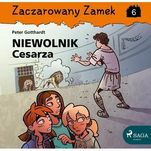 Niewolnik cesarza. Zaczarowany zamek. Tom 6