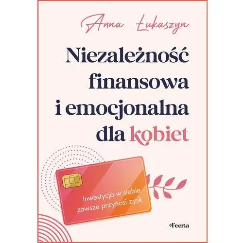 Niezależność finansowa i emocjonalna dla kobiet