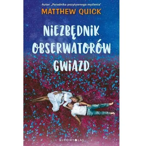 Niezbędnik obserwatorów gwiazd Matthew Quick