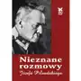 Nieznane rozmowy józefa piłsudskiego Baranowski władysław, śliwiński artur Sklep on-line