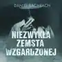 Niezwykła zemsta wzgardzonej Sklep on-line