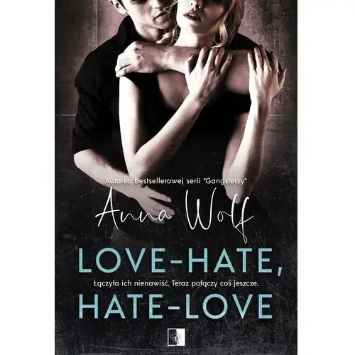 Love - hate, hate - love - anna wolf