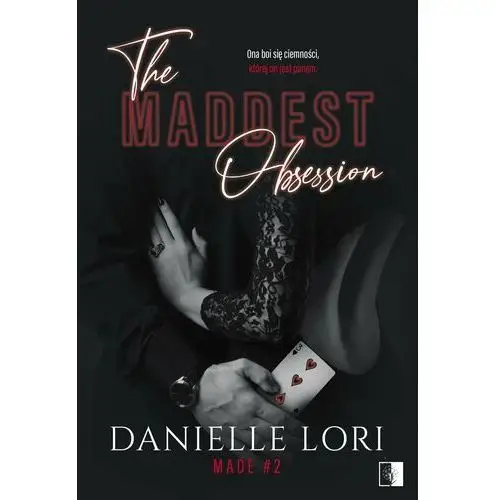 Niezwykłe Made t.2 the maddest obsession - danielle lori