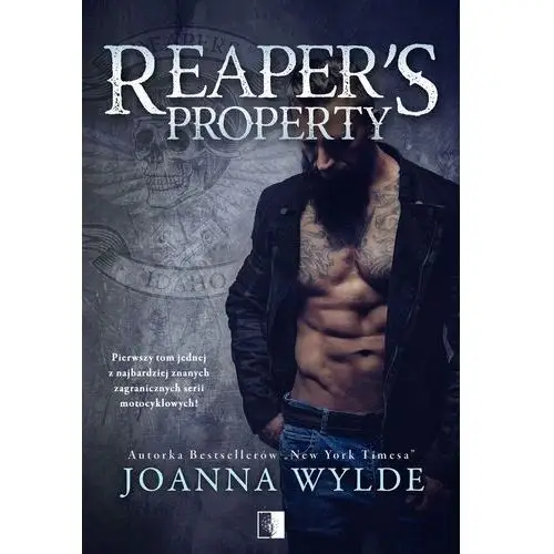 Niezwykłe Reaper's property. reapers mc. tom 1