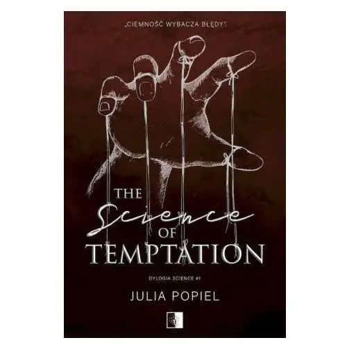 Niezwykłe The science of temptation. dylogia science. tom 1