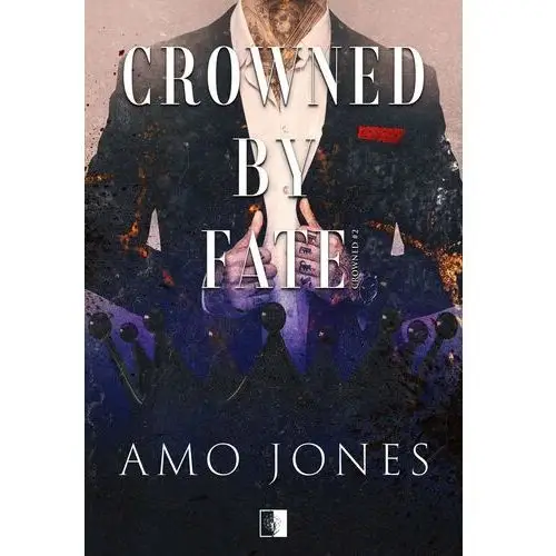 Niezwykłe zagraniczne Crowned by fate. crowned. tom 2