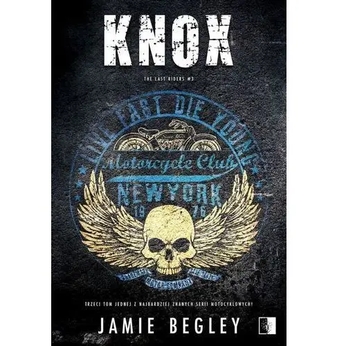 Knox. the last riders. tom 3 Niezwykłe zagraniczne
