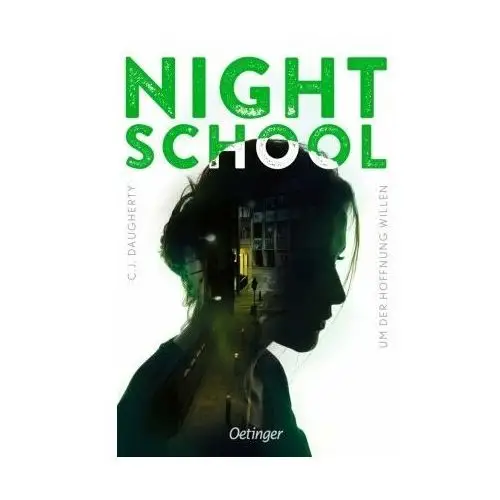 Night School 4. Um der Hoffnung willen