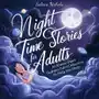 Night Time Stories For Adults. 10 Minute Short Bedtime Tales Collection To Help You Sleep Sklep on-line