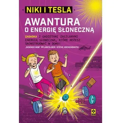 Niki i tesla. awantura o energię słoneczną "science bob" pflugfelder, steve hockensmith