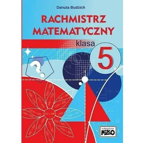 Rachmistrz matematyczny. Klasa 5