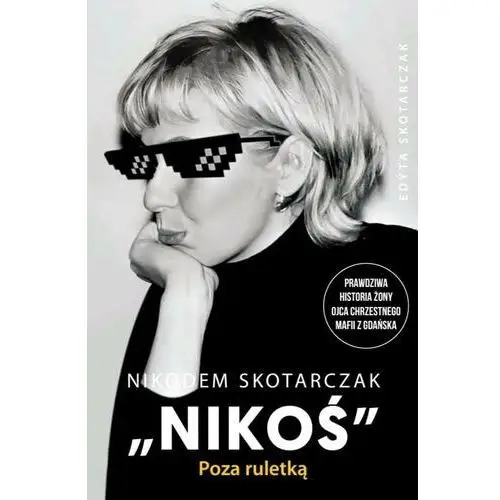 Nikodem Skotarczak 'Nikoś'. Poza ruletką