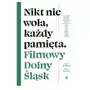 Nikt nie woła, każdy pamięta. Filmowy Dolny Śląsk Sklep on-line