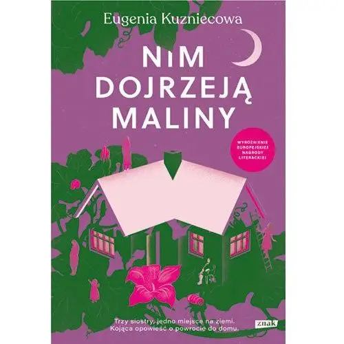 Nim dojrzeją maliny