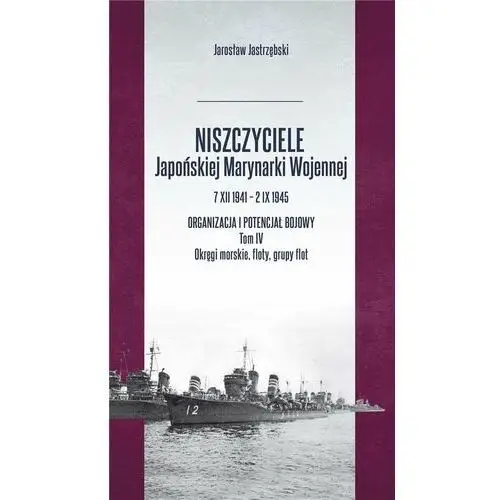 Niszczyciele Japońskiej Marynarki Wojennej T.4