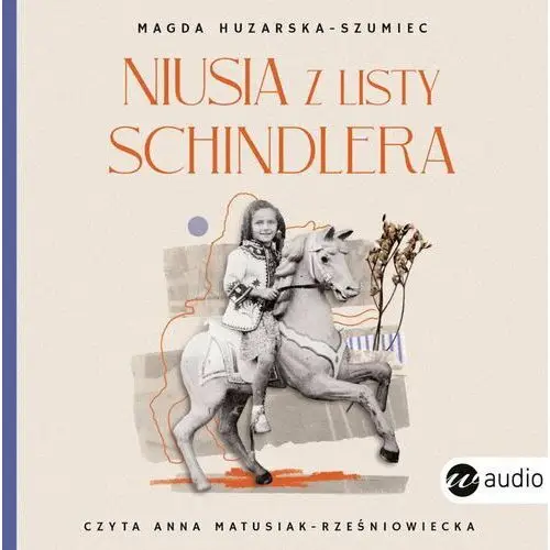 Niusia z listy Schindlera. Historia ocalenia