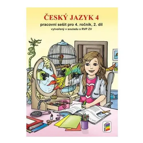 Český jazyk 4 - Pracovní sešit pro 4. ročník, 2. díl (nová řada)