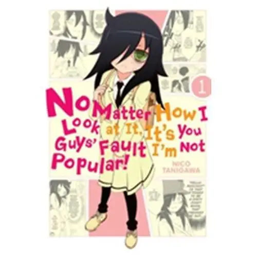 No Matter How I Look at It, It's You Guys' Fault I'm Not Popular!, Vol. 1 Tanigawa, Nico