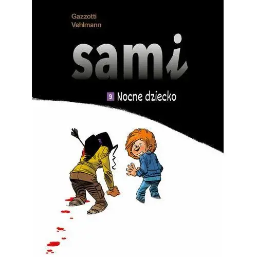 Nocne dziecko. Sami. Tom 9