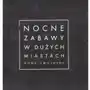 Nocne zabawy w dużych miastach Sklep on-line