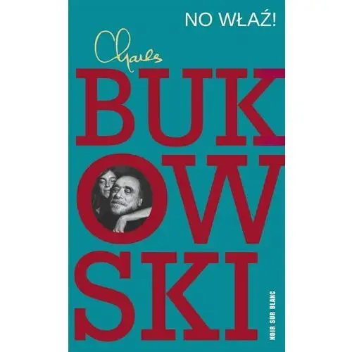 No właź! Noir sur blanc