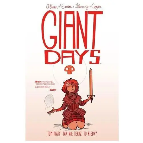 Giant Days Tom 5 Jak nie teraz to kiedy [Allison John]