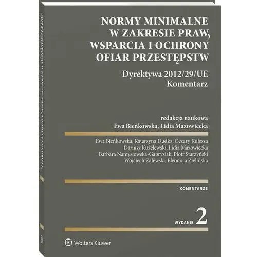 Normy minimalne w zakresie praw, wsparcia i ochrony ofiar przestępstw. Dyrektywa 2012/29/UE. Komentarz